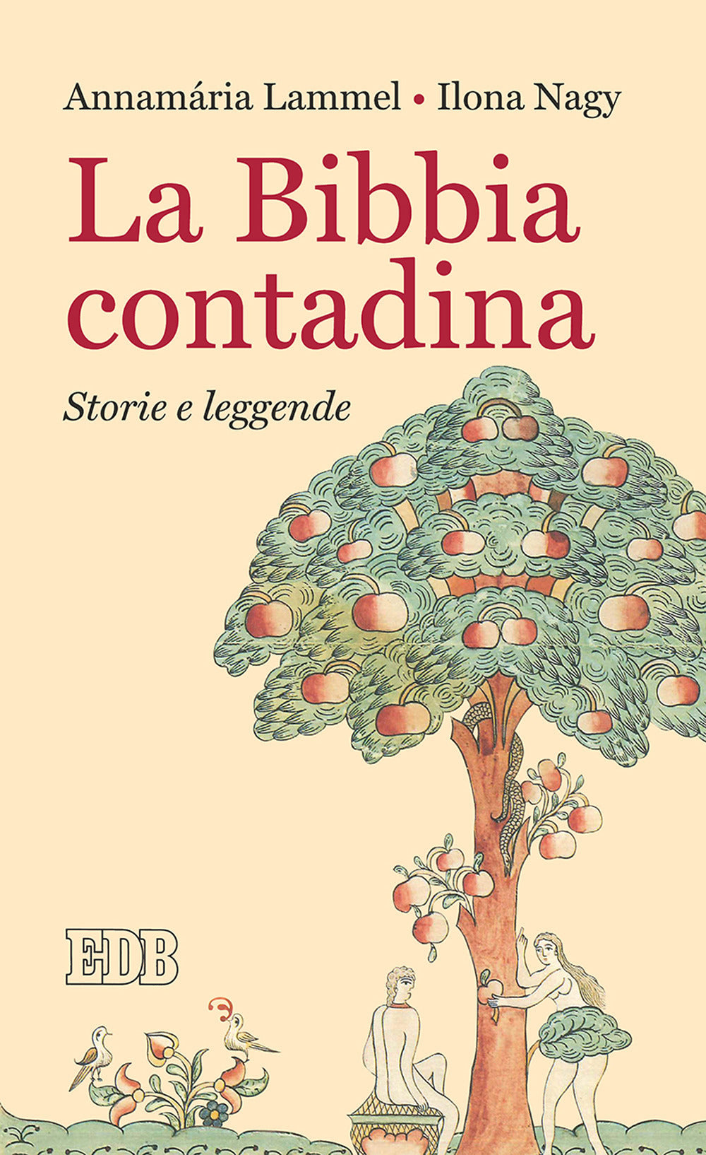 LA BIBBIA CONTADINA. STORIE E LEGGENDE
