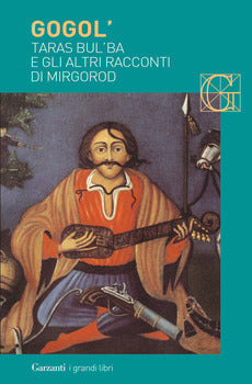 TARAS BUL'BA E GLI ALTRI RACCONTI DI MIRGOROD