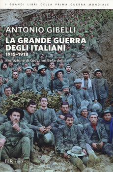 LA GRANDE GUERRA DEGLI ITALIANI 1915-1918