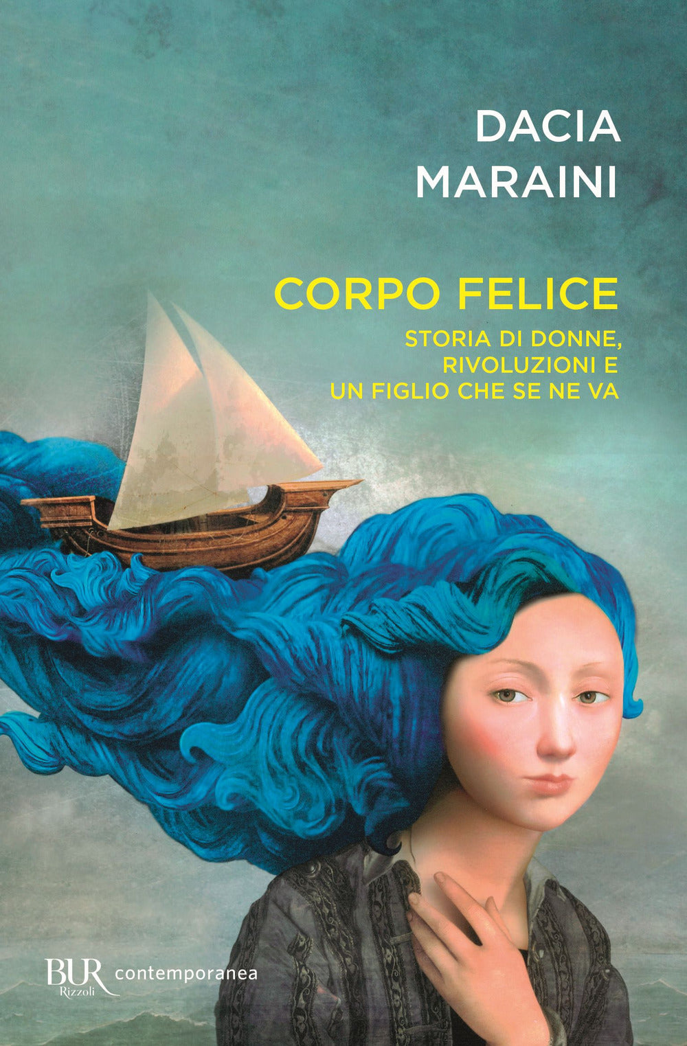 CORPO FELICE. STORIA DI DONNE, RIVOLUZIONI E UN FIGLIO CHE SE NE VA