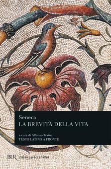 LA BREVITA' DELLA VITA. TESTO LATINO A FRONTE