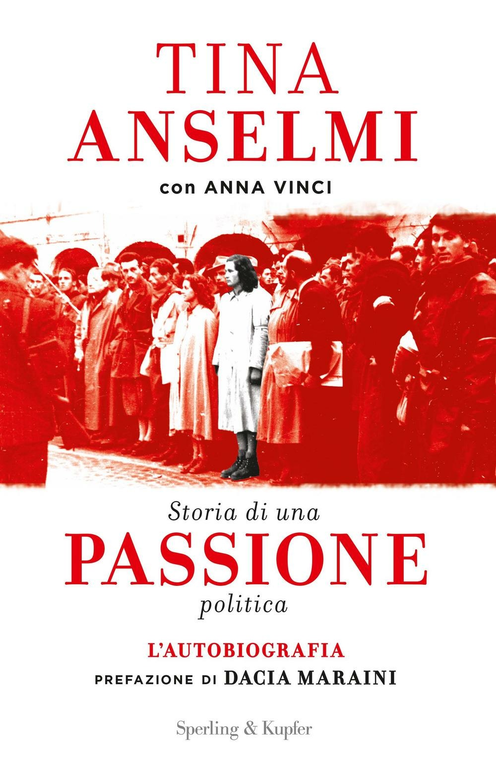 STORIA DI UNA PASSIONE POLITICA