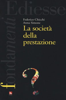 LA SOCIETÀ DELLA PRESTAZIONE