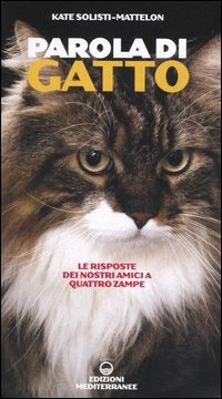 PAROLA DI GATTO. LE RISPOSTE DEI NOSTRI AMICI A QUATTRO ZAMPE