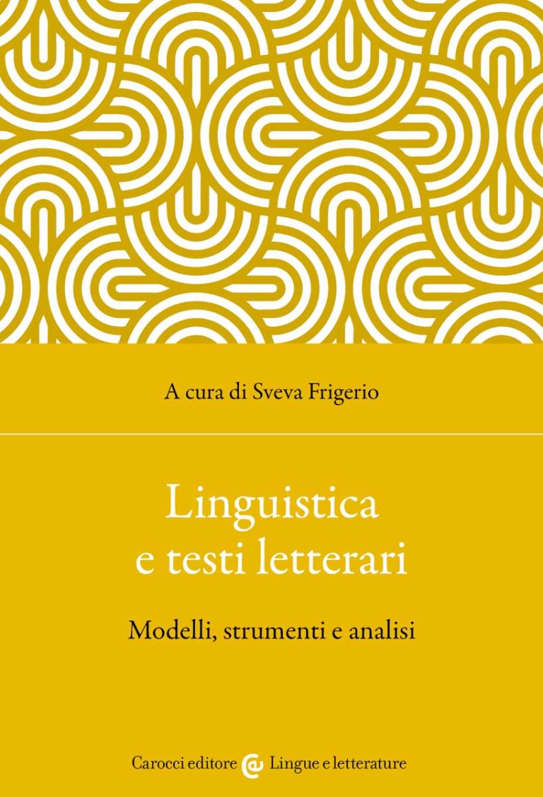 LINGUISTICA E TESTI LETTERARI Modelli, strumenti e analisi