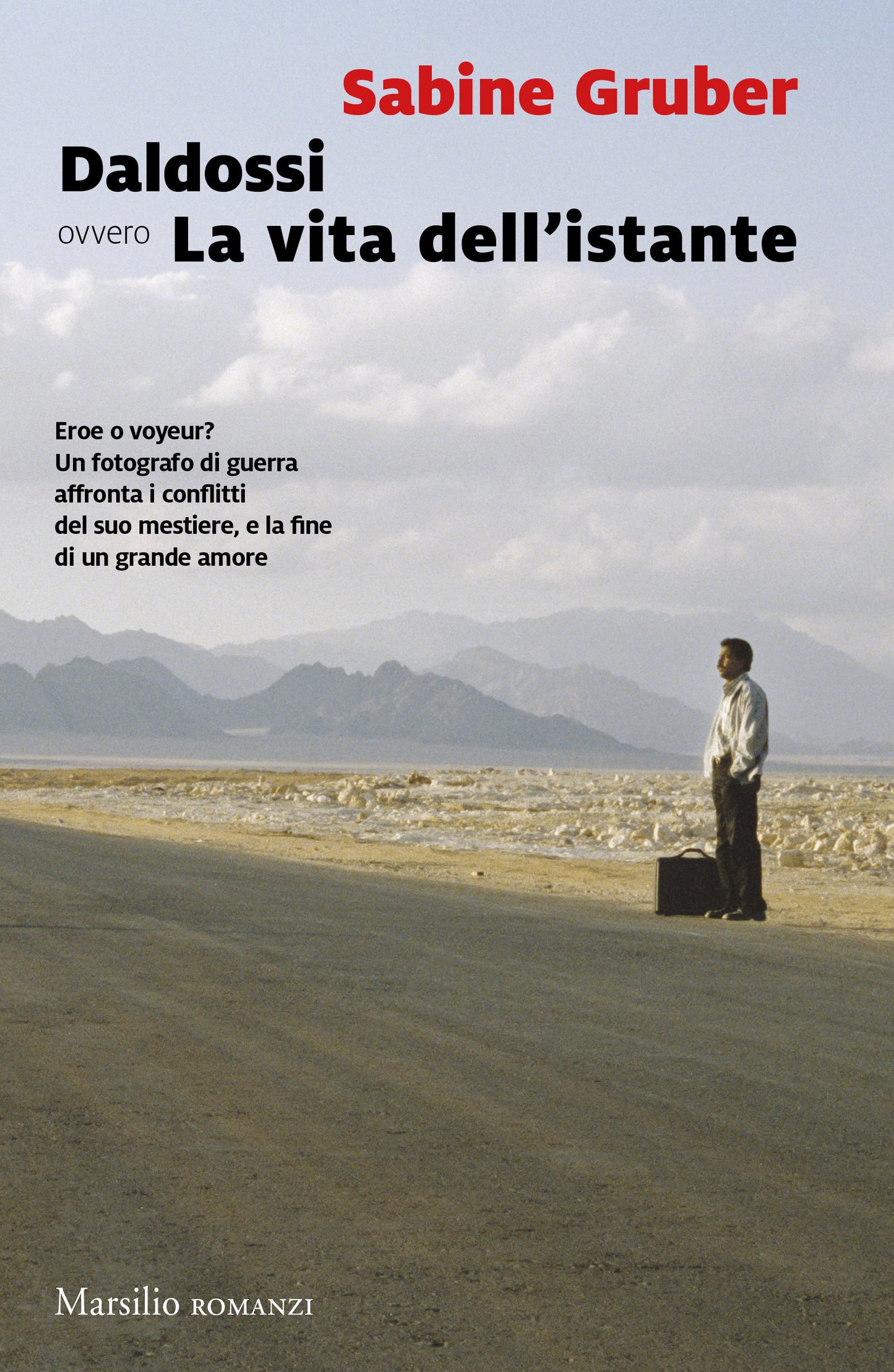 DALDOSSI OVVERO LA VITA DELL'ISTANTE