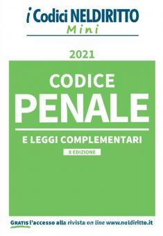 CODICE PENALE E LEGGI COMPLEMENTARI 2021 MINI