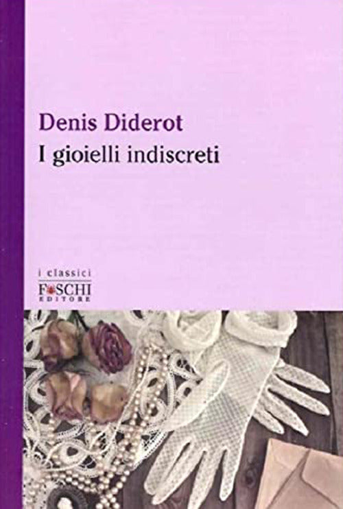 I GIOIELLI INDISCRETI