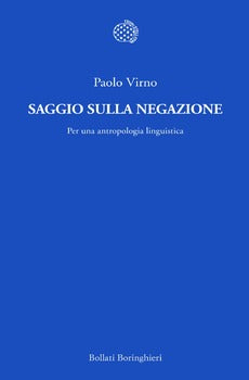 SAGGIO SULLA NEGAZIONE. PER UNA ANTROPOLOGIA LINGUISTICA