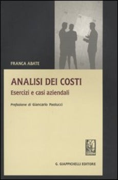 ANALISI DEI COSTI ESERCIZI E CASI AZIENDALI
