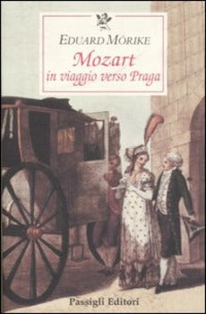MOZART. IN VIAGGIO VERSO PRAGA