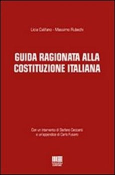 GUIDA RAGIONATA ALLA COSTITUZIONE ITALIANA