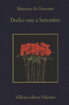 DODICI ROSE A SETTEMBRE