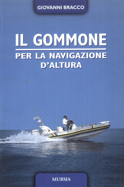 IL GOMMONE PER LA NAVIGAZIONE D'ALTURA
