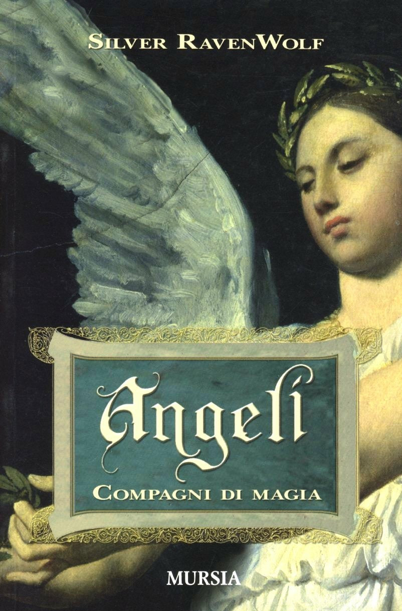 ANGELI. COMPAGNI DI MAGIA