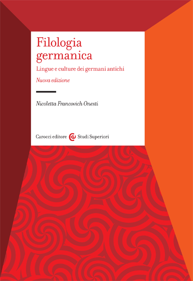 FILOLOGIA GERMANICA. Lingue e culture dei germani antichi
