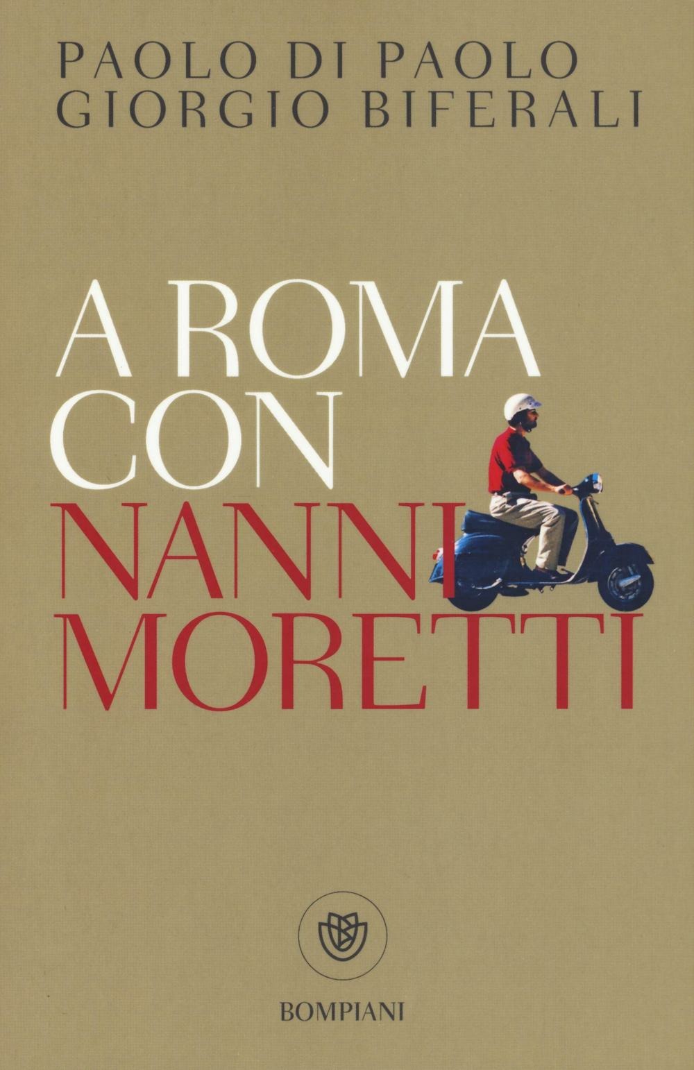 A ROMA CON NANNI MORETTI