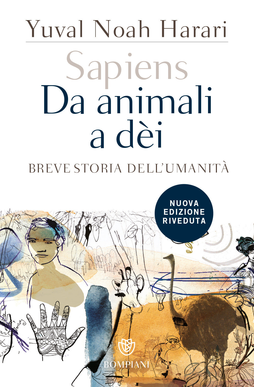 SAPIENS. DA ANIMALI A DÈI. BREVE STORIA DELL'UMANITÀ. NUOVA EDIZ.