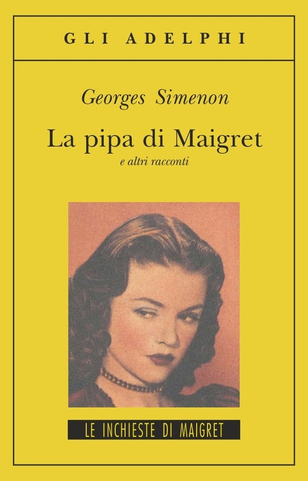 LA PIPA DI MAIGRET E ALTRI RACCONTI