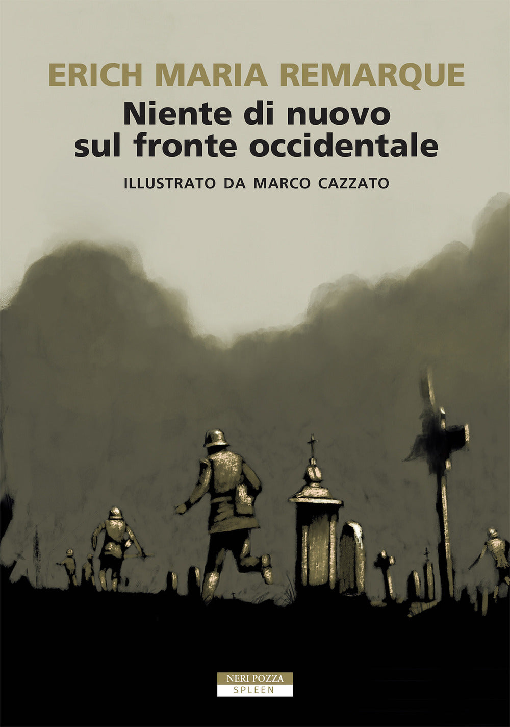 NIENTE DI NUOVO SUL FRONTE OCCIDENTALE. EDIZ. ILLUSTRATA