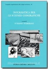 INFORMATICA PER LE SCIENZE GEOGRAFICHE. CON CD-ROM