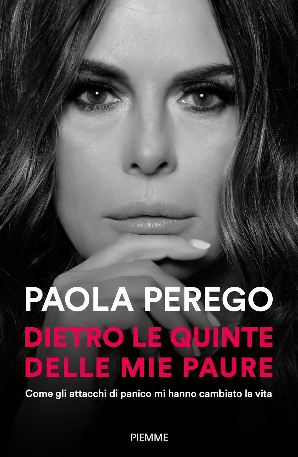 DIETRO LE QUINTE DELLE MIE PAURE. COME GLI ATTACCHI DI PANICO MI HANNO CAMBIATO LA VITA