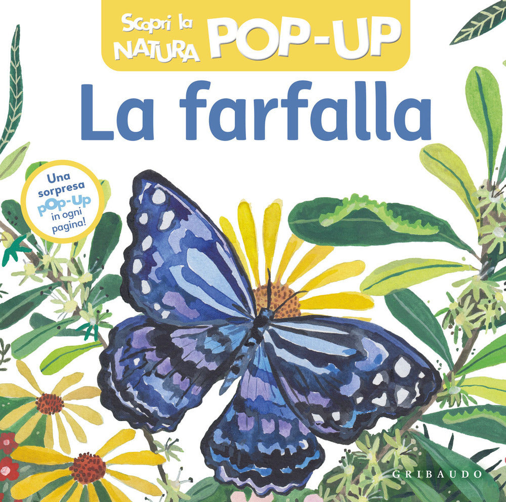 LA FARFALLA. Scopri la natura pop-up. ediz. a colori