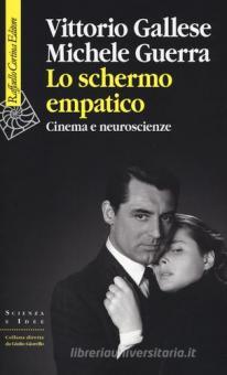 LO SCHERMO EMPATICO. CINEMA E NEUROSCIENZE