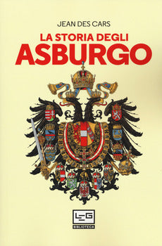 LA STORIA DEGLI ASBURGO