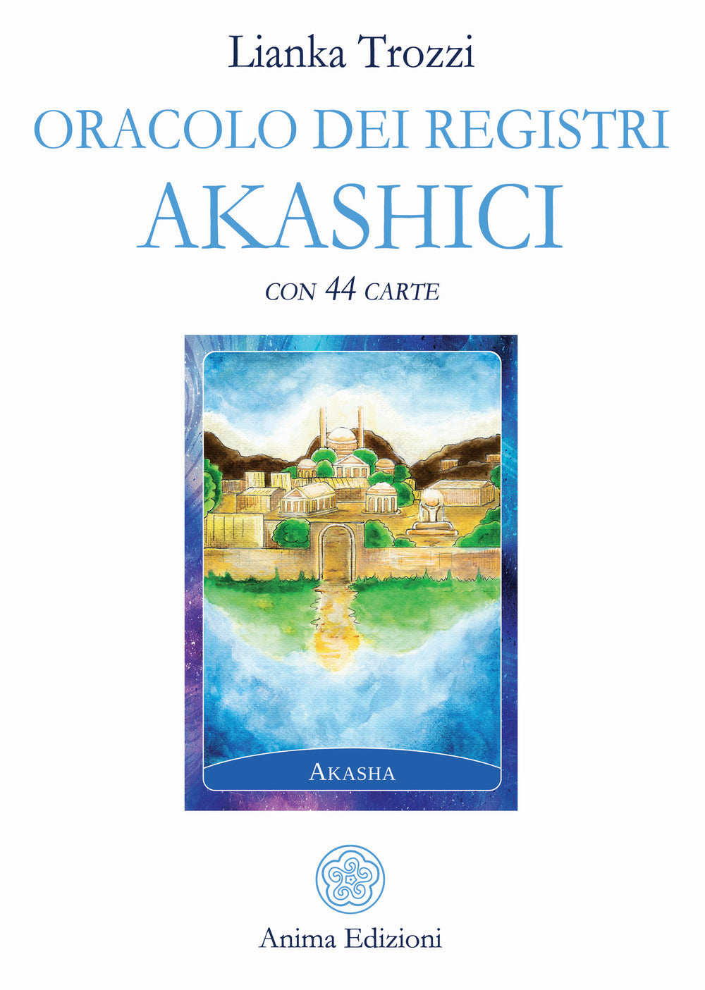 ORACOLO DEI REGISTRI AKASHICI. CON 44 CARTE