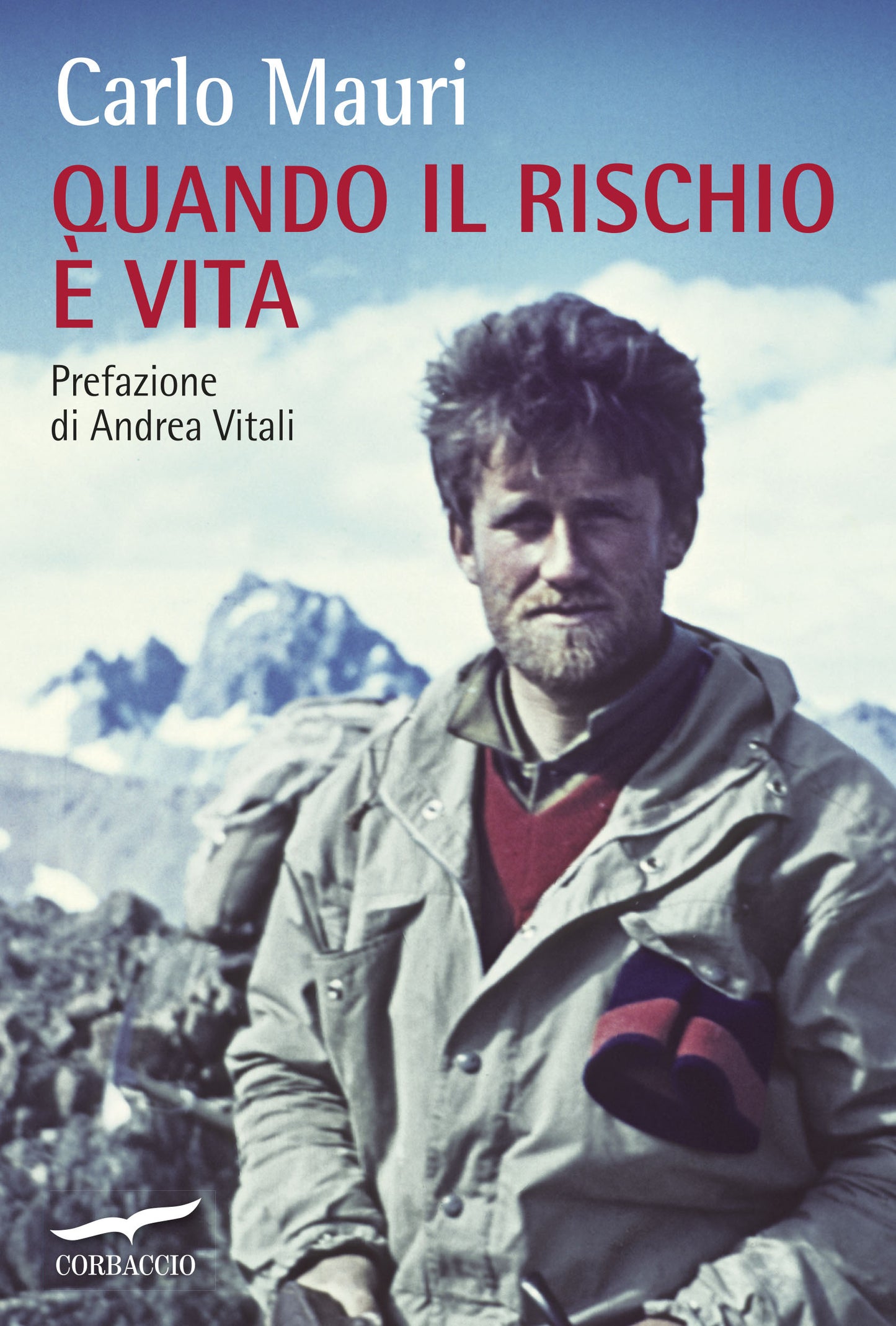 QUANDO IL RISCHIO È VITA
