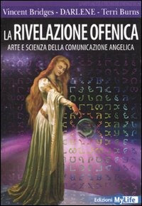 LA RIVELAZIONE OFENICA. ARTE E SCIENZA DELLA COMUNICAZIONE ANGELICA