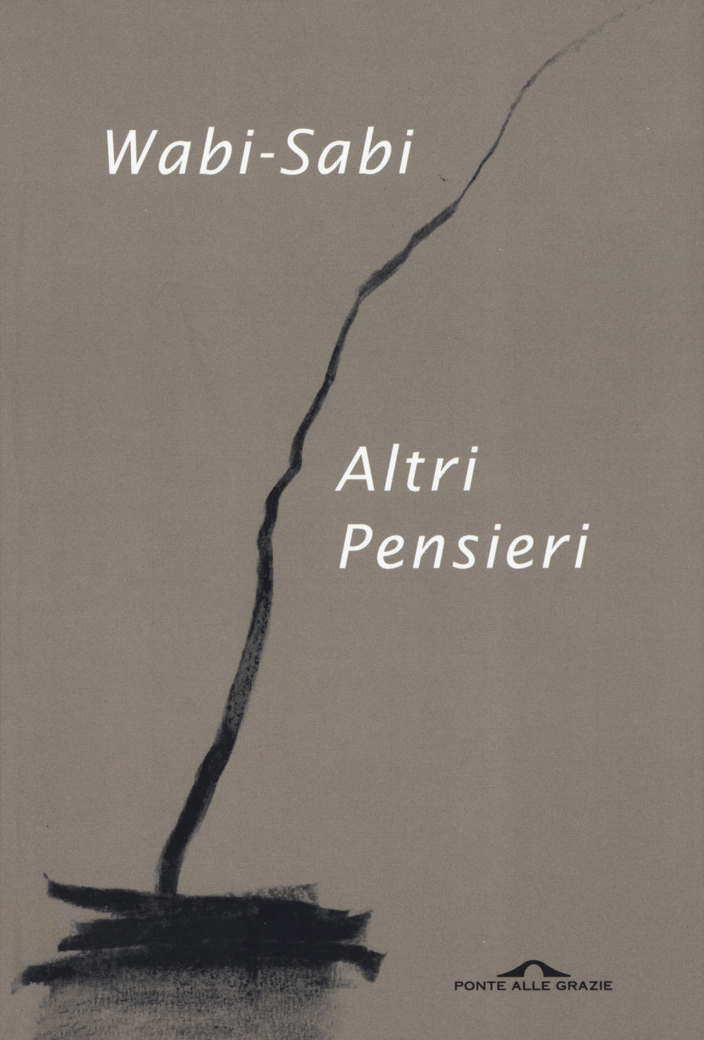 WABI-SABI. ALTRI PENSIERI