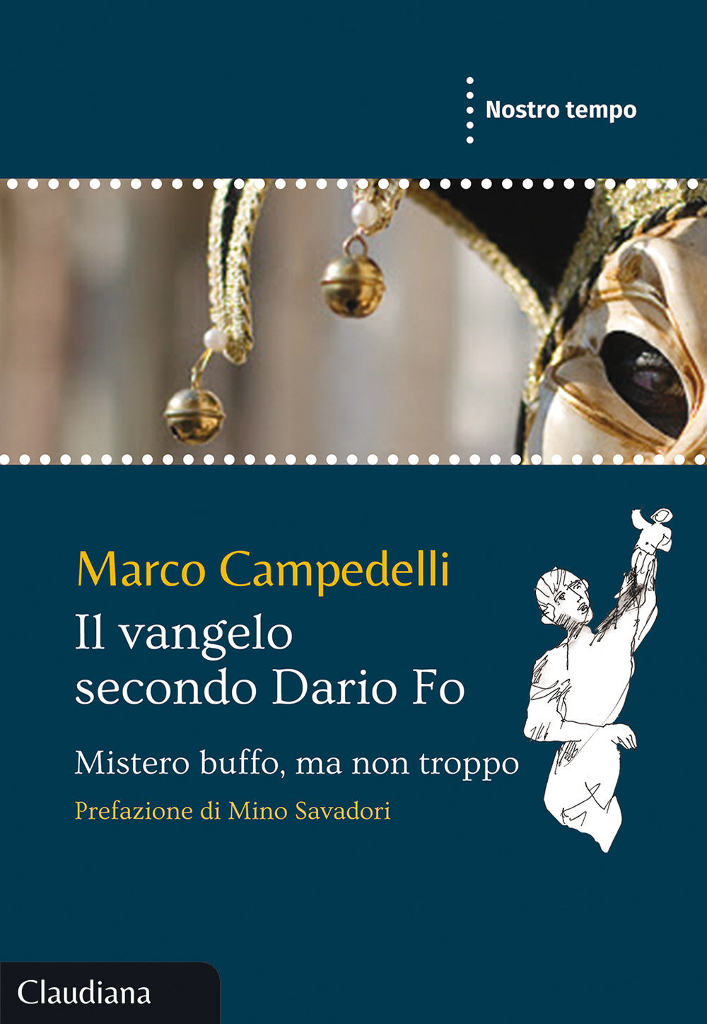 IL VANGELO SECONDO DARIO FO. MISTERO BUFFO, MA NON TROPPO