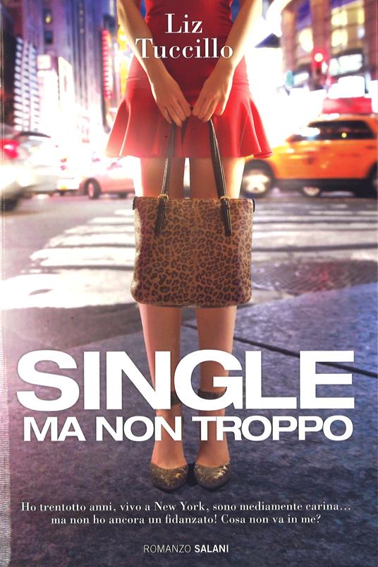 SINGLE MA NON TROPPO