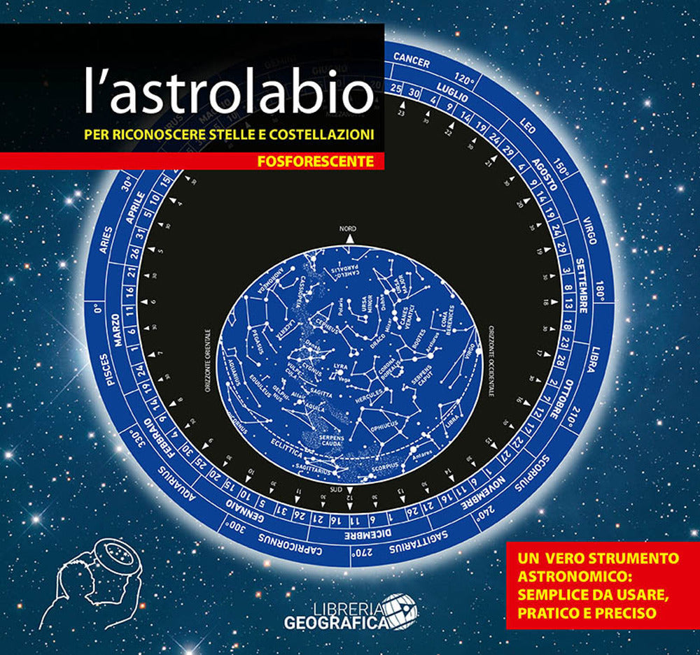 L'ASTROLABIO PER RICONOSCERE STELLE E COSTELLAZIONI. FOSFORESCENTE