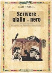 SCRIVERE IL GIALLO E IL NERO