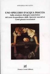 UNO SPECCHIO D'ACQUA DIACCIA. SULLA STRUTTURA DIALOGICO-UMORISTICA DEL TESTO LEOPARDIANO: DALLE OPERETTE MORALI AI CANTI PISANO-RECANATESI
