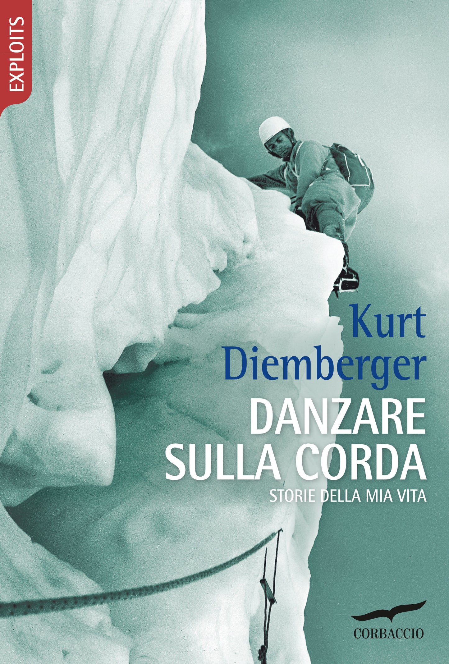 DANZARE SULLA CORDA. STORIE DELLA MIA VITA