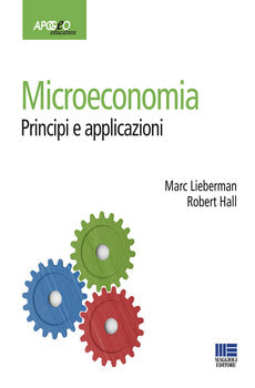 MICROECONOMIA. PRINCIPI E APPLICAZIONI