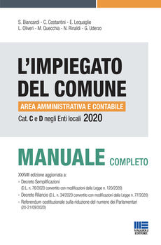 IMPIEGATO DEL COMUNE. AREA AMMINISTRATIVA E CONTABILE. CAT. C E D NEGLI ENTI LOCALI. MANUALE COMPLETO