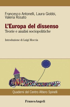 EUROPA DEL DISSENSO. TEORIE E ANALISI SOCIOPOLITICHE (L')