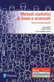 METODI STATISTICI DI BASE E AVANZATI PER LE SCIENZE SOCIALI. EDIZ. MYLAB. CON CONTENUTO DIGITALE PER DOWNLOAD E ACCESSO ON LINE