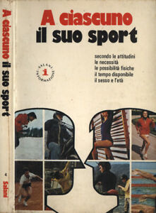 A ciascuno il suo sport