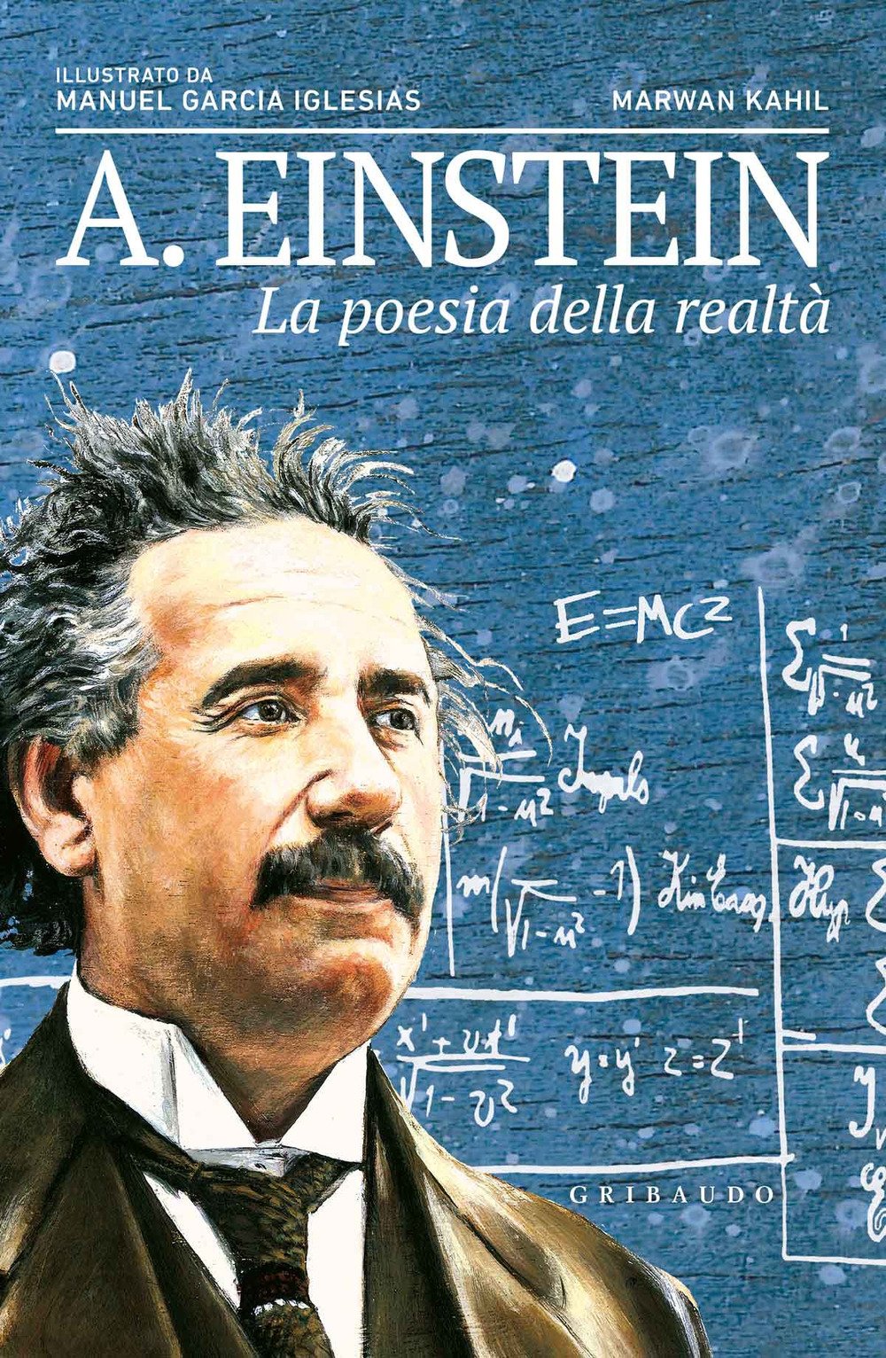 A. EINSTEIN. LA POESIA DELLA REALTÀ