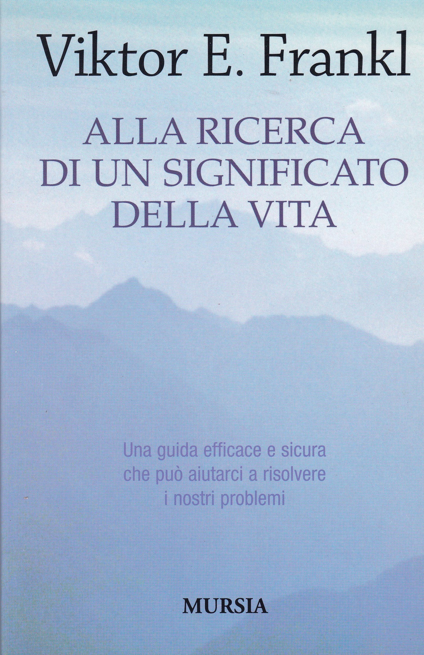 ALLA RICERCA DI UN SIGNIFICATO DELLA VITA