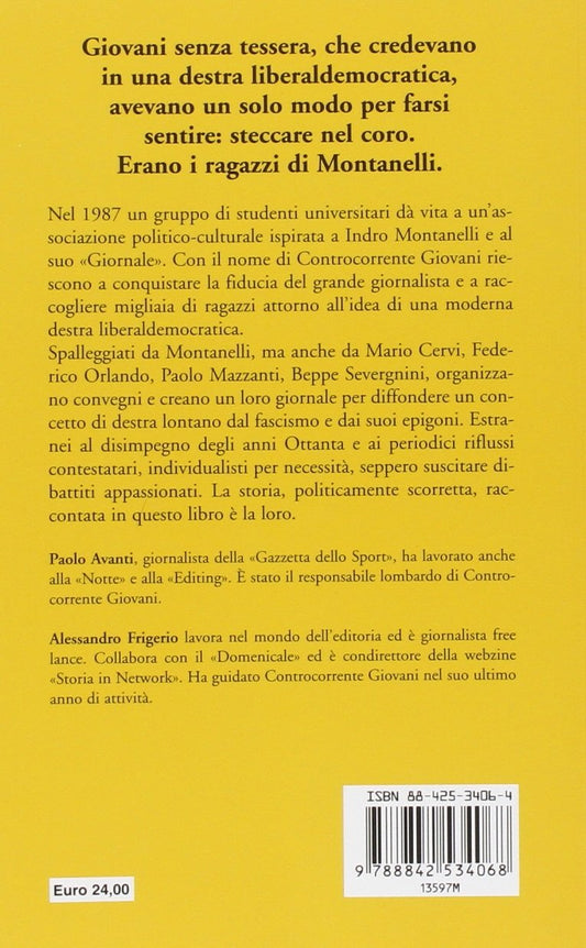 A CERCAR LA BELLA DESTRA. I RAGAZZI DI MONTANELLI