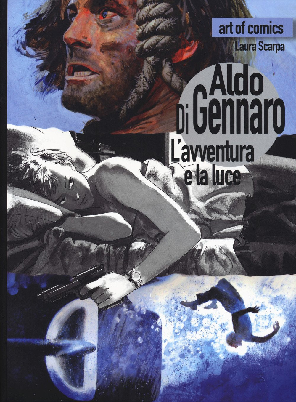 ALDO DI GENNARO. L'AVVENTURA E LA LUCE. EDIZ. A COLORI