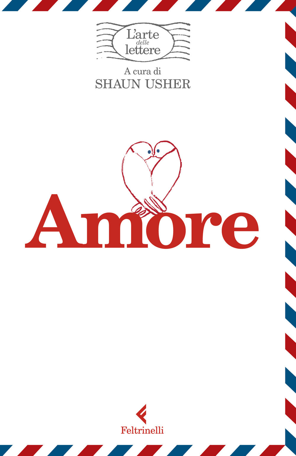 AMORE. L'ARTE DELLE LETTERE
