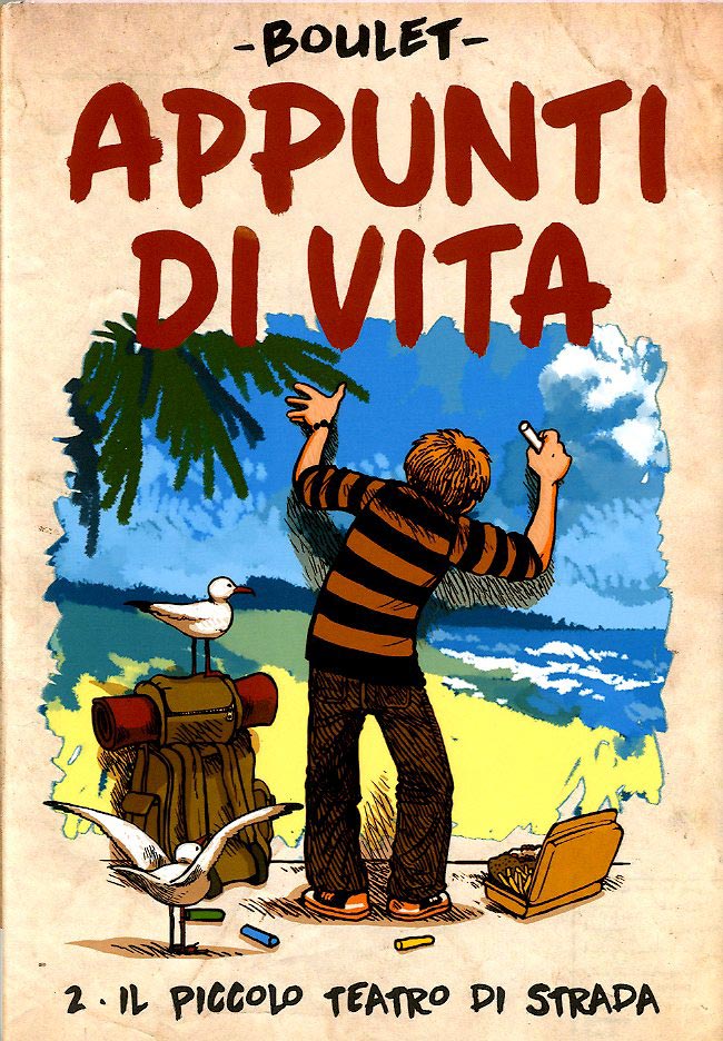 APPUNTI DI VITA. VOL. 2: IL PICCOLO TEATRO DI STRADA